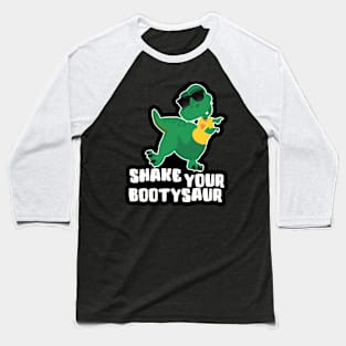 Dinosaur Twerking Shake Your BootySaur Baseball T-Shirt